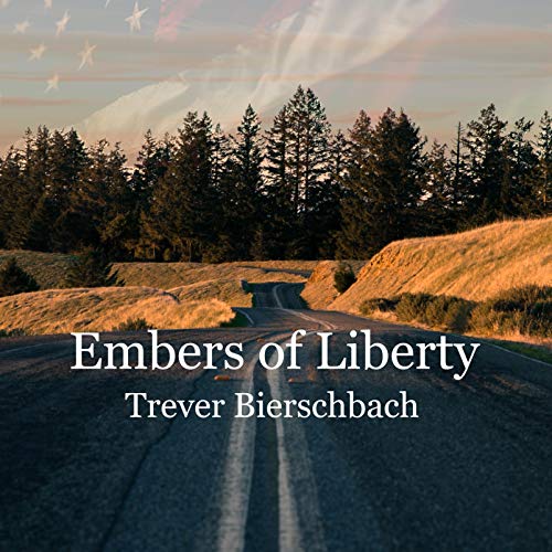 Cover of Embers of Liberty