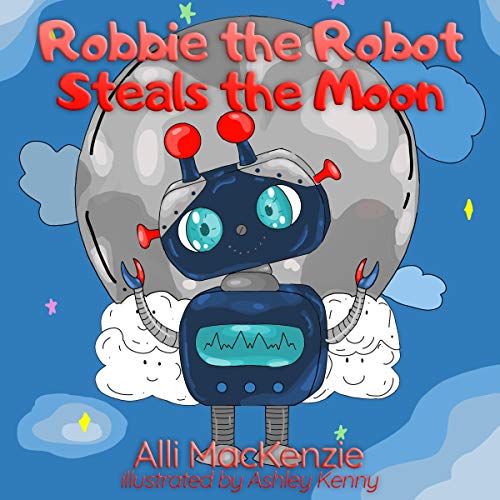 Cover of Robbie the Robot Steals the Moon