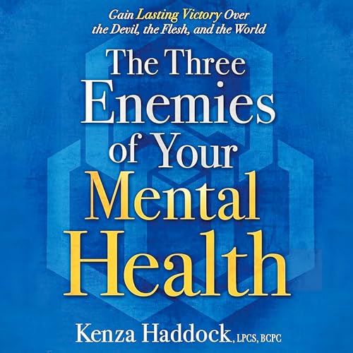 Cover of The Three Enemies of Your Mental Health