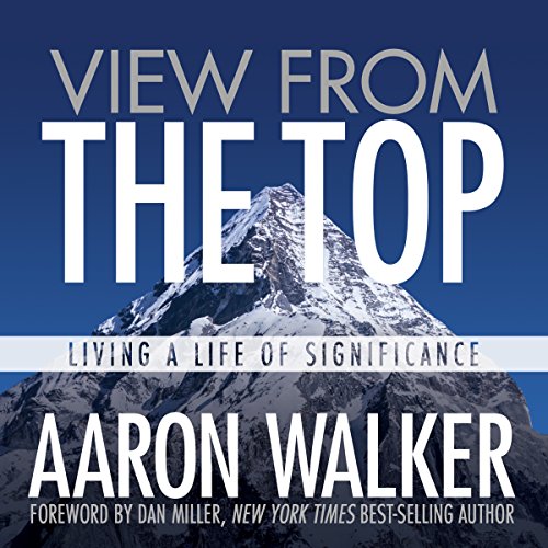 Cover of View from the Top: Living a Life of Significance