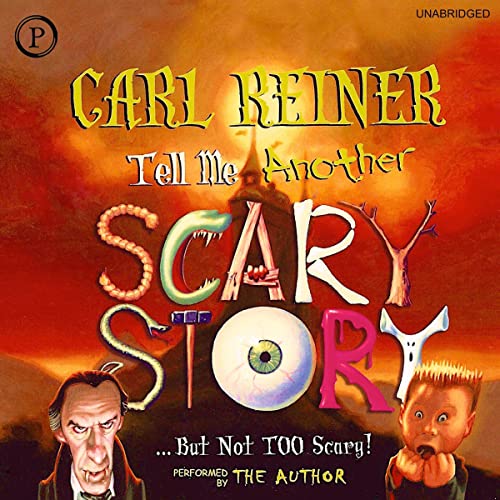 Cover of Tell Me Another Scary Story... But Not Too Scary!