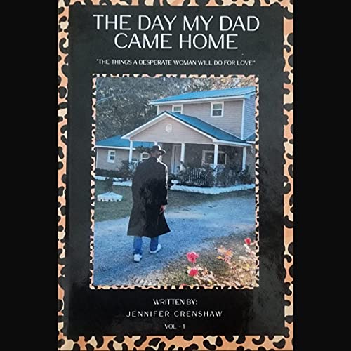 Cover of The Day My Dad Came Home: Vol 1
