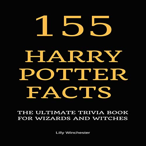 Cover of 155 Harry Potter Facts