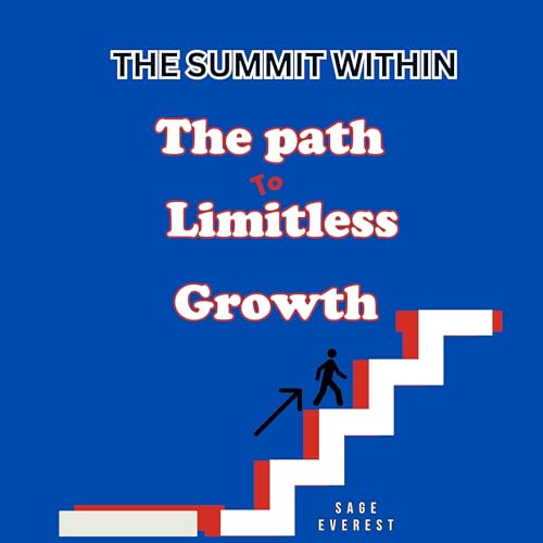 Cover of The Summit Within: The Path to Limitless Growth