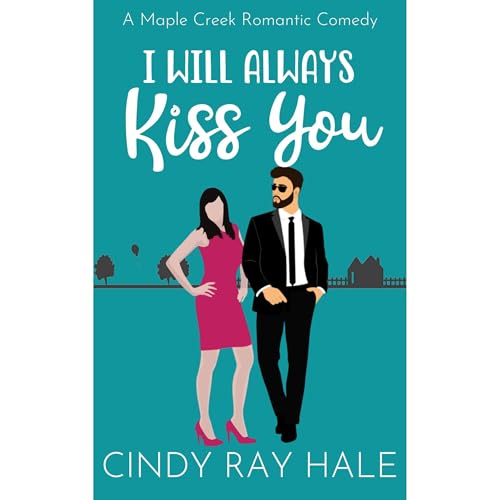 Cover of I Will Always Kiss You