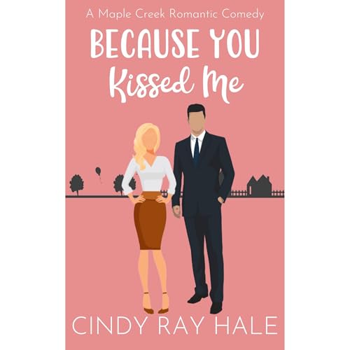 Cover of Because You Kissed Me