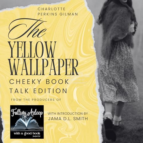 Cover of The Yellow Wallpaper: Cheeky Book Talk Edition