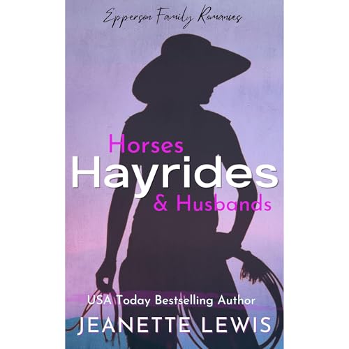Cover of Horses, Hayrides, and Husbands