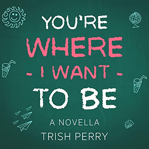 Cover of You're Where I Want to Be
