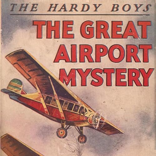 Cover of The Hardy Boys: The Great Airport Mystery