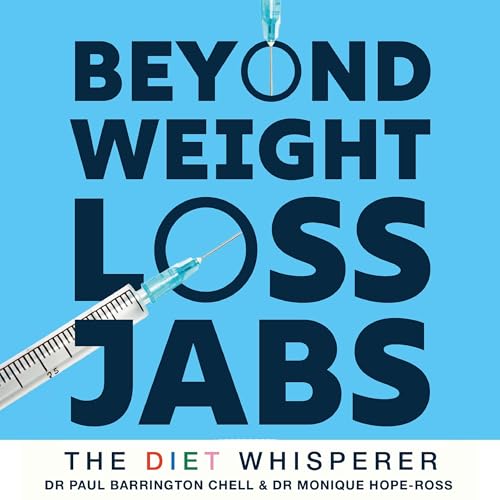Cover of The Diet Whisperer: BEYOND WEIGHT-LOSS JABS