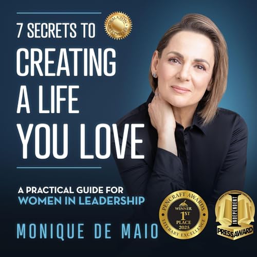 Cover of The 7 Secrets to Creating a Life You Love