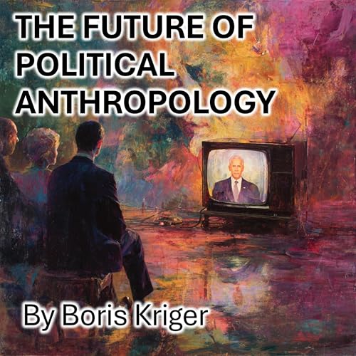 Cover of The Future of Political Anthropology