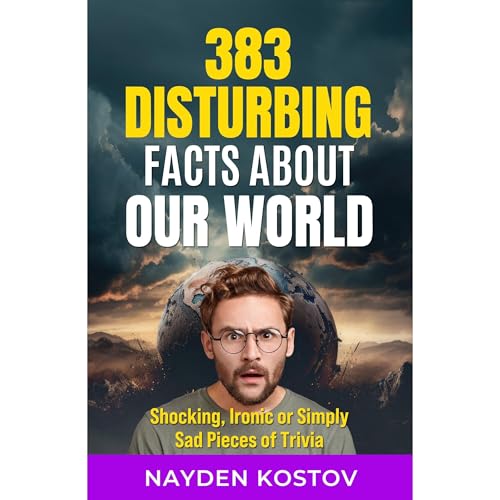 Cover of 383 Disturbing Facts about Our World