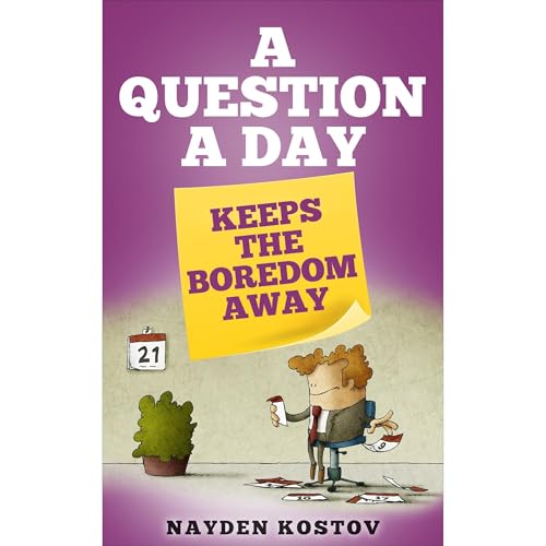 Cover of A Question a Day Keeps the Boredom Away