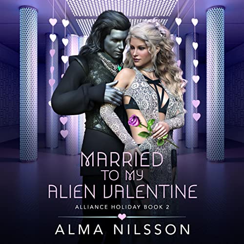Cover of Married to My Alien Valentine