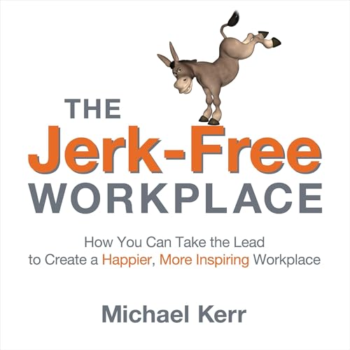 Cover of The Jerk-Free Workplace