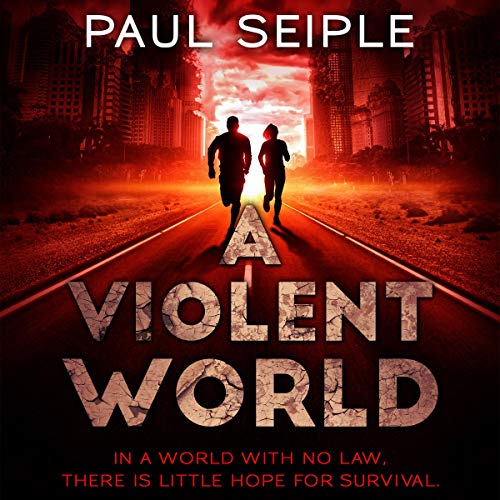 Cover of A Violent World: A Post-Apocalyptic Survival Thriller