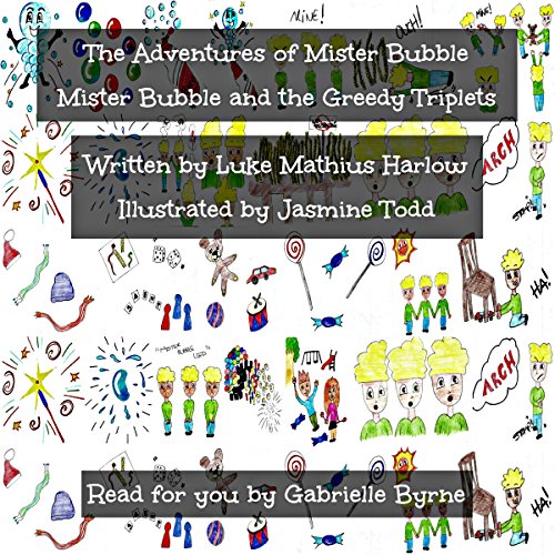 Cover of The Adventures of Mister Bubble: Mister Bubble and the Greedy Triplets
