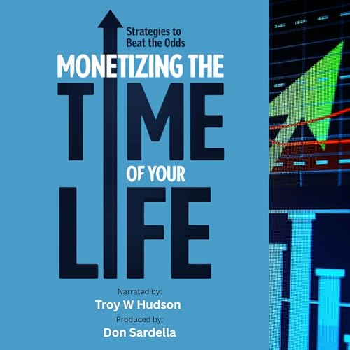 Cover of Monetizing the Time of Your Life