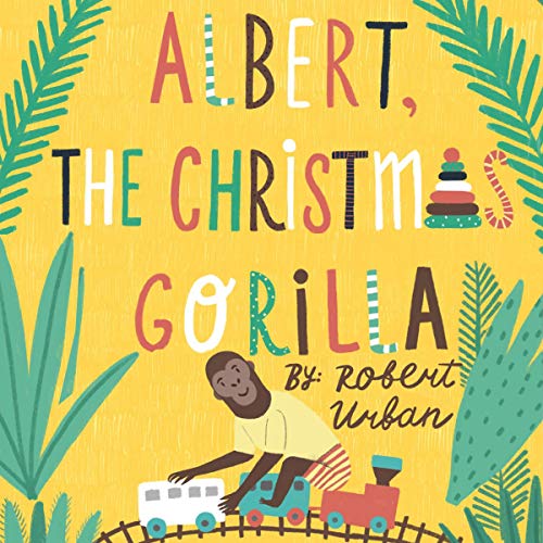 Cover of Albert, the Christmas Gorilla