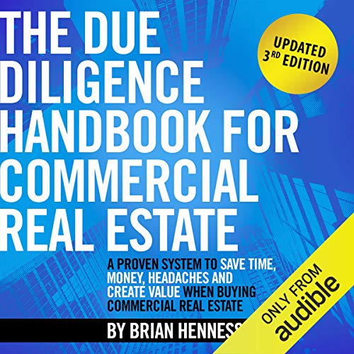 Cover of The Due Diligence Handbook for Commercial Real Estate: A Proven System to Save Time, Money, Headaches and Create Value When Buying Commercial Real Estate