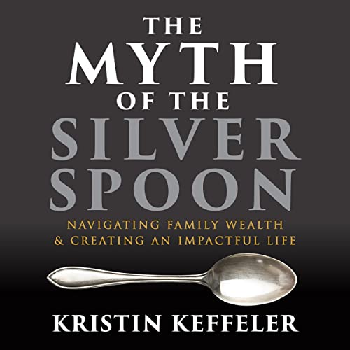 Cover of The Myth of the Silver Spoon
