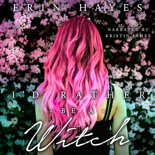 Cover of I'd Rather Be a Witch