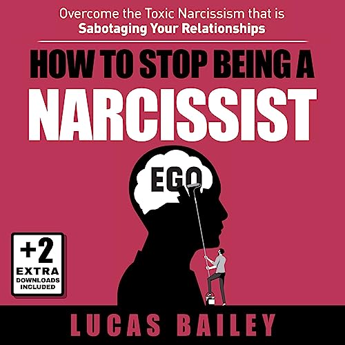 Cover of How to Stop Being a Narcissist