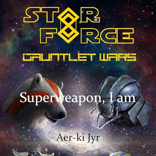 Cover of Gauntlet Wars: Superweapon, I Am