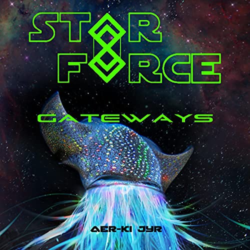 Cover of Star Force: Gateways