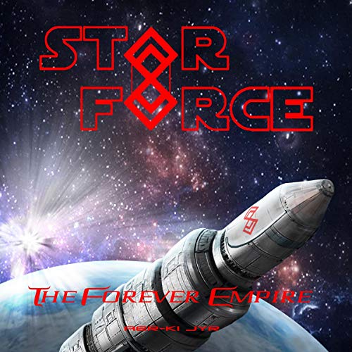 Cover of Star Force: The Forever Empire