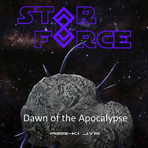 Cover of Star Force: Dawn of the Apocalypse