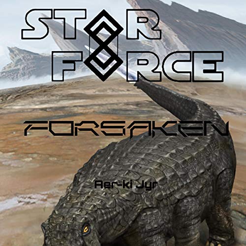 Cover of Star Force: Forsaken