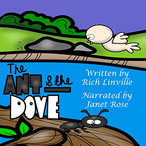 Cover of The Ant and the Dove: A Fable to Learn From