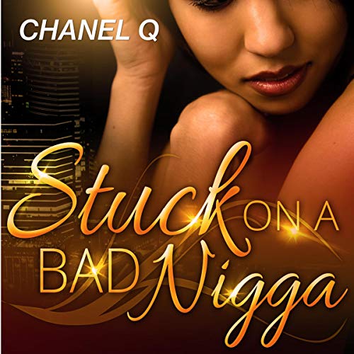 Cover of Stuck on a Bad Nigga