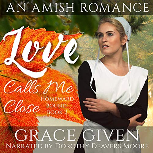 Cover of Love Calls Me Close