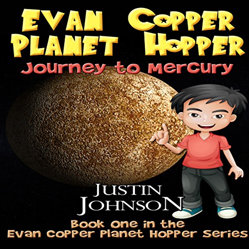 Cover of Evan Copper Planet Hopper: Journey to Mercury