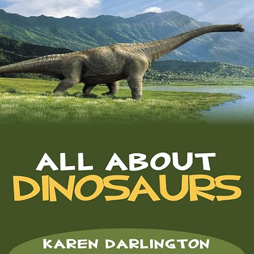 Cover of All About Dinosaurs