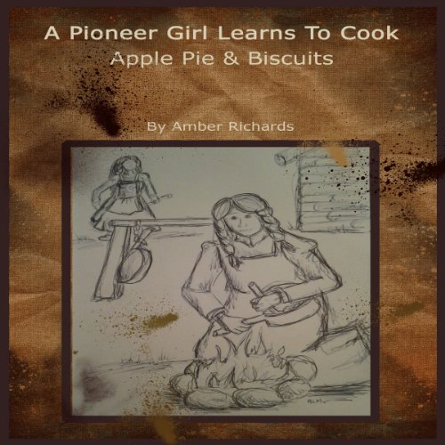 Cover of A Pioneer Girl Learns to Cook