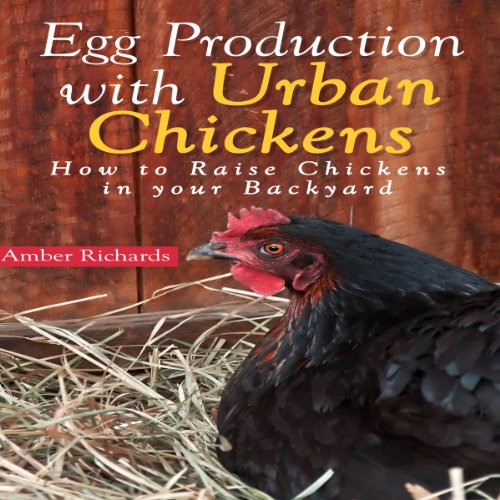 Cover of Egg Production with Urban Chickens