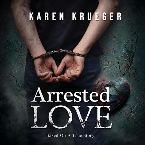 Cover of Arrested Love