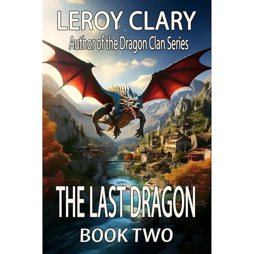 Cover of The Last Dragon: Book Two