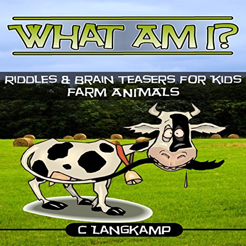 Cover of What Am I? Riddles and Brain Teasers for Kids