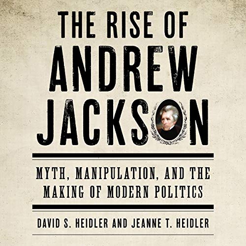 Cover of The Rise of Andrew Jackson