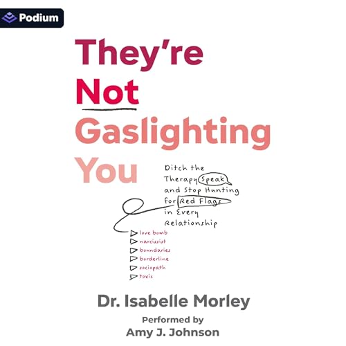 Cover of They're Not Gaslighting You