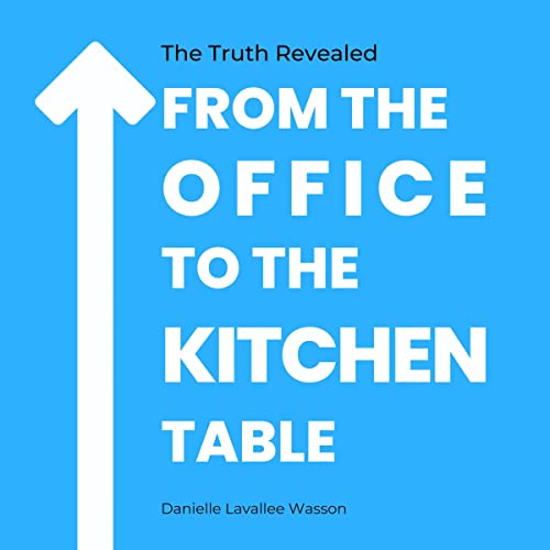 Cover of From the Office to the Kitchen Table