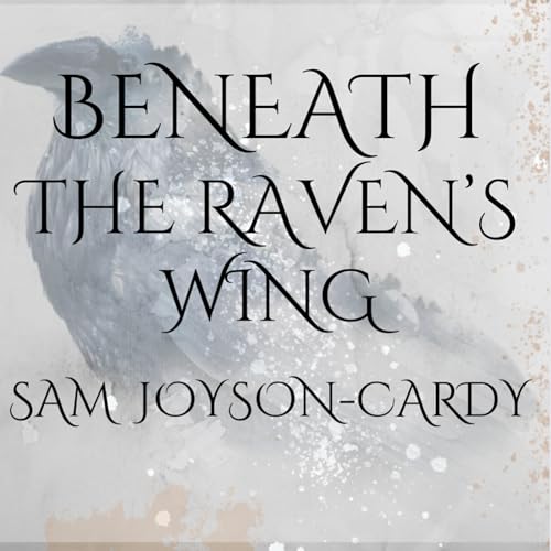 Cover of Beneath the Raven's Wing