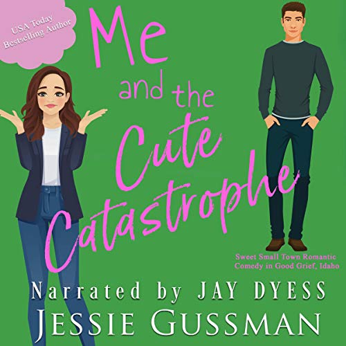 Cover of Me and the Cute Catastrophe