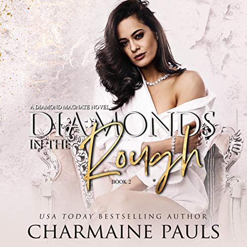 Cover of Diamonds in the Rough (A Diamond Magnate Novel)